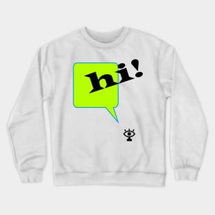 Hello stranger Crewneck Sweatshirt